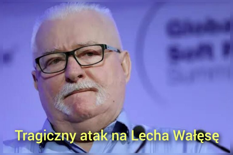 Tragedia w Polsce: Lech Wałęsa zabity w anonimowym ataku