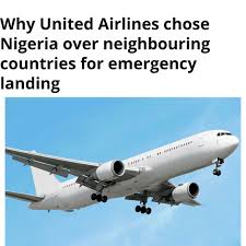 Why United Airlines chose Nigeria over neighbouring countries for emergency landing