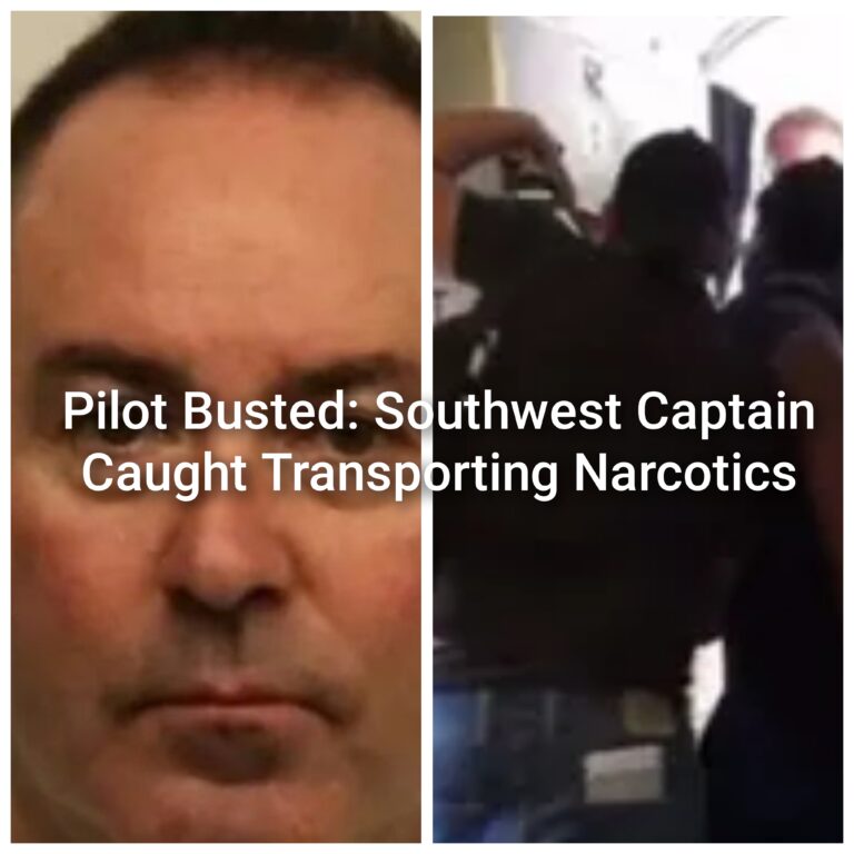 Pilot Busted: Southwest Captain Caught Transporting Narcotics