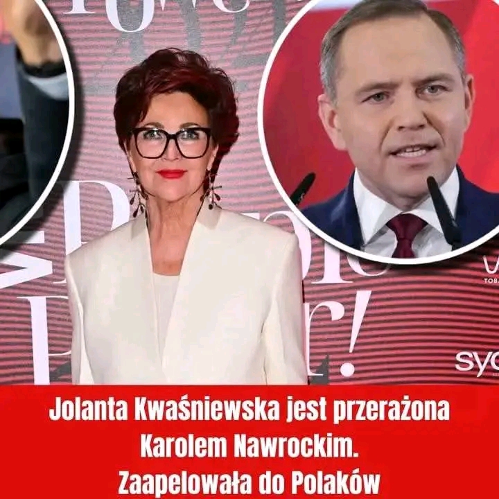 Jolanta Kwaśniewska Przerażona Kandydaturą Karola Nawrockiego – Apeluje do Polaków